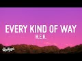 H E R Every Kind Of Way Lyrics