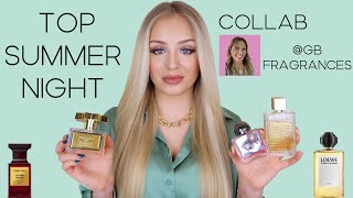 TOP FRAGRANCES FOR SUMMER NIGHTS 🍹 COLLAB @GBFragrances