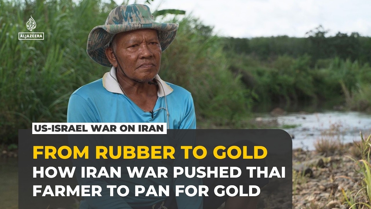 Thai rubber farmer pans for gold as war on Iran raises costs