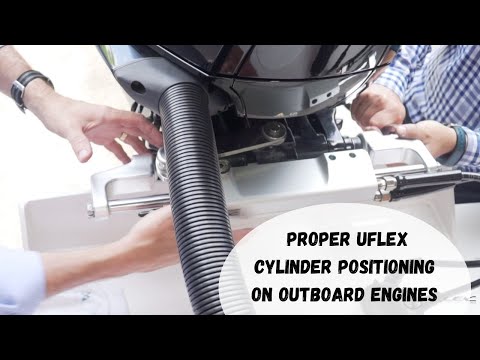 Proper Uflex Cylinder Positioning on Outboard Engines