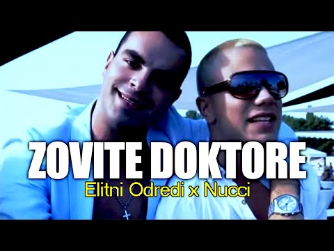 ELITNI ODREDI x NUCCI - ZOVITE DOKTORE