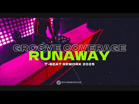 Groove Coverage - Runaway (T-BEAT REWORK) 2025