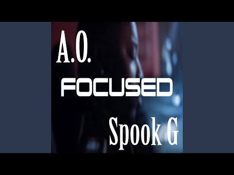 Focused (feat. Spook G)