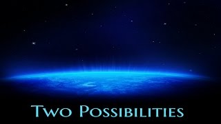 &#39;&#39;Two Possibilities&#39;&#39; by EmpyrealInvective | CLASSIC SCI-FI HORROR STORY