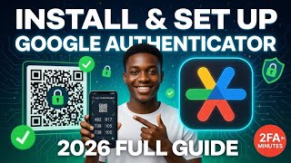 How To Install & SetUp Google Authenticator App (Full 2026 Guide)
