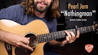 Pearl Jam &quot;Nothingman&quot; Full Guitar Lesson with Tabs!