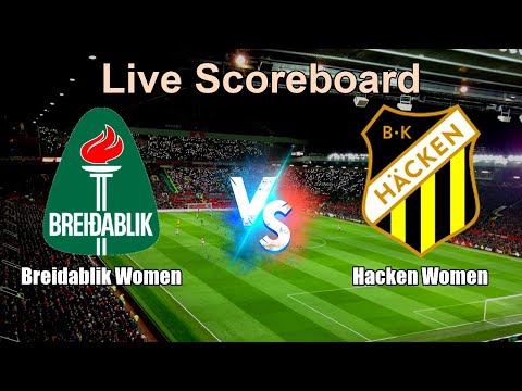 Breidablik Women vs Hacken Women Live Score - UEFA EL W