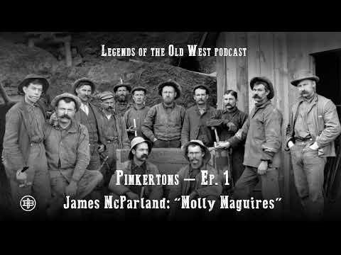 LEGENDS OF THE OLD WEST | Pinkertons Ep1 — “James McParland: The Molly Maguires”
