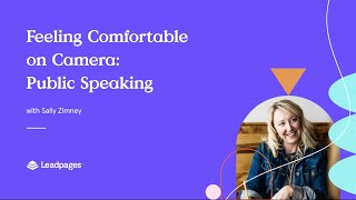 Feeling Comfortable on Camera: Public Speaking