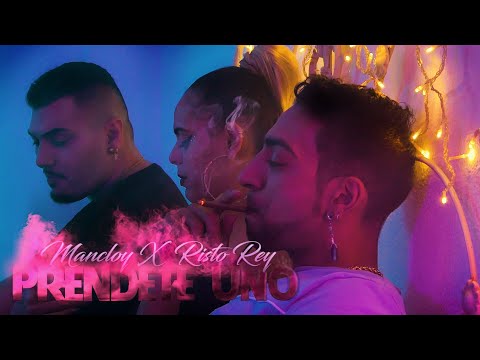 Mancloy & Risto Rey - PRENDETE UNO (Video Oficial) {Jey Bhan Prod}