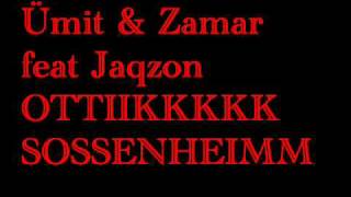 Ümit&Zamar feat Jaqzon part2