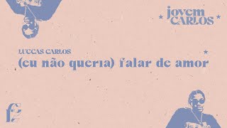 (eu não queria) falar de amor Music Video
