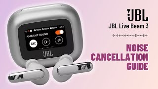 Video thumbnail for How to Enable/Disable Noise Cancellation on JBL Live Beam 3: A Quick Guide by Setup & Solve