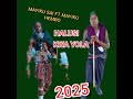 MAYIKUSAI FT MAYIKUHEMBO HALUSI KWA YOLA 2025 0699307736