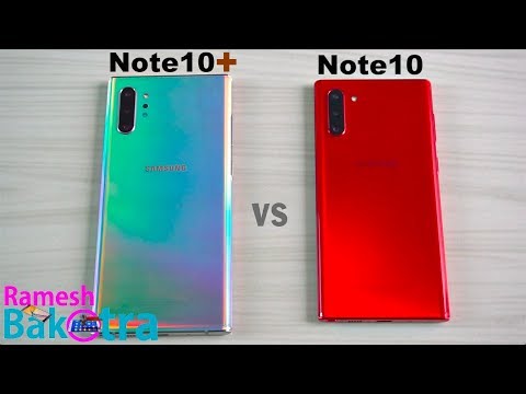 Samsung Galaxy Note 10 Plus vs Note 10 SpeedTest and Camera Comparison