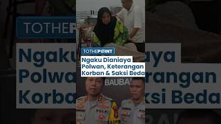 Seorang Oknum Polwan Diduga Aniaya Lansia di Baubau, Keterangan Korban dan Saksi bak Langit dan Bumi