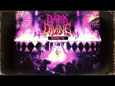 Dark Divine - Moving On (Official Stream Video)