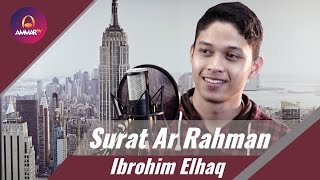 Download lagu Surat Ar Rahman   Ibrohim Elhaq mp3