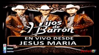 Jesus Malverde - Los Hijos Del Barron [En Vivo Jesus Maria 2013]