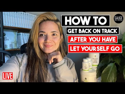 How to Get Back on Track After You Have Let Yourself Go 👀