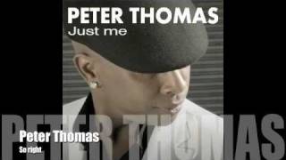 MC - Peter Thomas - So right