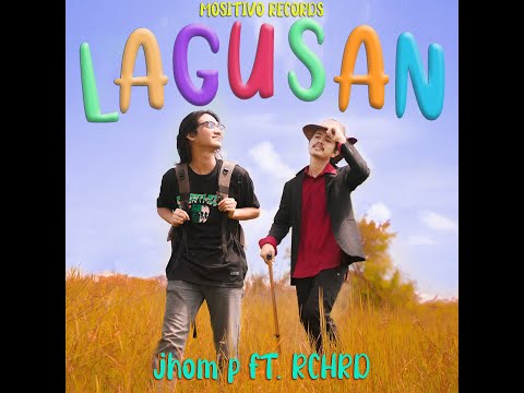 JHOM P. - Lagusan ft. RCHRD (Official Music Video)