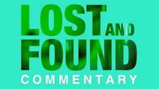 Lost and Found | Short Film Commentary