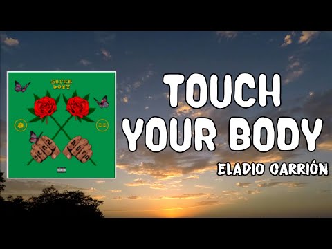 Touch Your Body Lyrics - Eladio Carrión