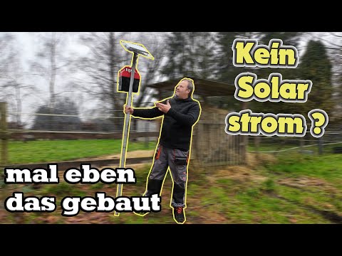 Kein Solar Strom mehr - Weidezaungerät geht nicht mehr - Da hab ich mal schnell das gebaut