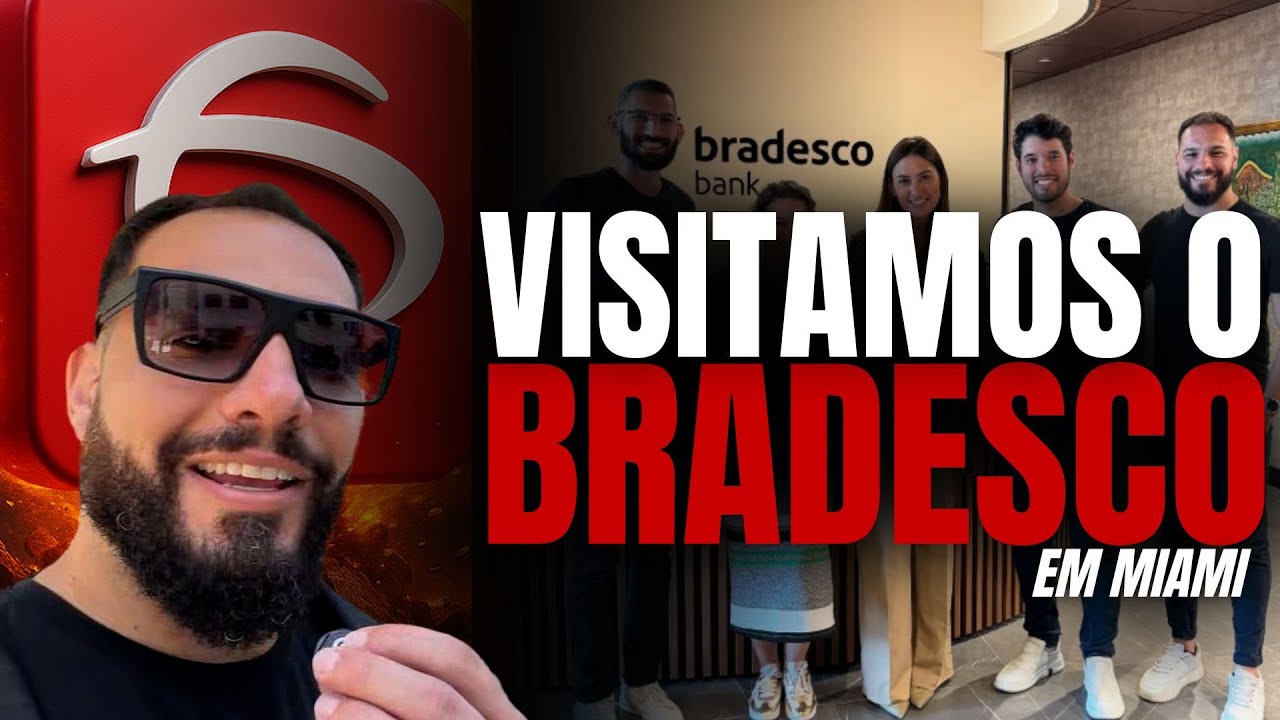 Como é o Bradesco nos EUA | IMERSÃO MIAMI  #002