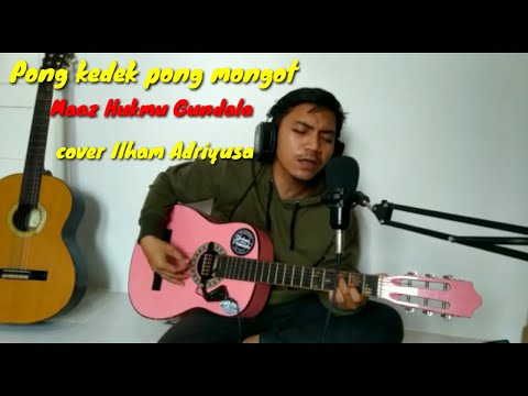 Lagu gayo terbaru cover Pong kedek Pong mongot - ama Ma'az Hukmu Gundala (cover Ilham Adriyusa)