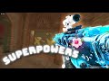 Superpowers R6 Montage