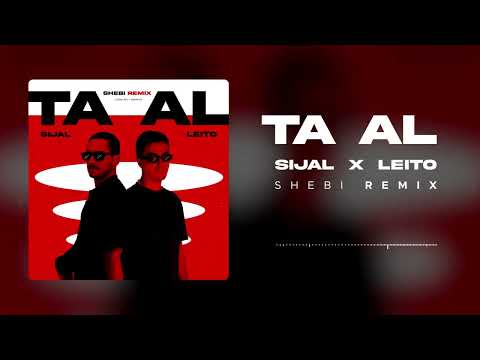 Sijal - Ta Al (feat. Behzad Leito) [Shebi Remix]