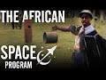 Zambia S Laughable Space Program Tales From The Bottle