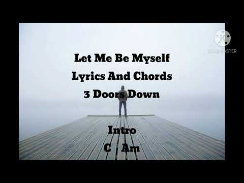Let Me Be Myself - 3 Doors Down