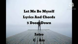 Let Me Be Myself - Lyrics And Chords - 3 Doors Down