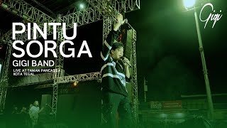 Download lagu GIGI - Pintu Sorga ( Live At AMAZING TEGAL MALAM PEDULI NEGERI) mp3