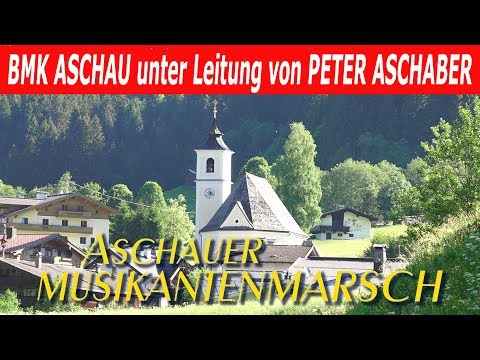 BMK Aschau - ASCHAUER MUSIKANTENMARSCH von Mathias Rauch