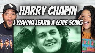 LOVED IT!| FIRST TIME HEARING Harry Chapin -  I Wanna Learn a Love Song REACTION