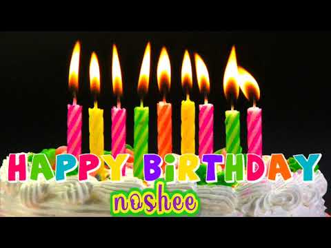 Noshee birthday song happy birthday noshee