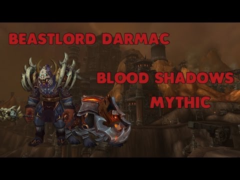 Blood Shadows vs. Beastlord Darmac Mythic