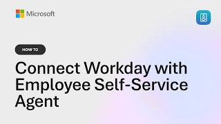 How to Integrate Workday with Employee Self-Service in Copilot Studio