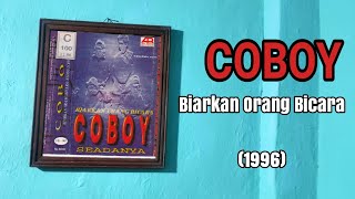 Download lagu COBOY - BIARKAN ORANG BICARA (CD Quality) 1996 mp3 Download lagu COBOY - BIARKAN ORANG BICARA (CD Quality) 1996 mp3