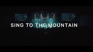 Sing to The Mountain