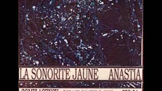 La Sonorité Jaune - Anastia I