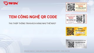 Tem công nghệ QR CODE thu thập thông tin khách hàng như thế nào?
