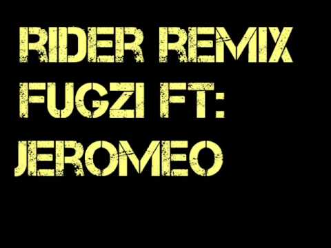 Rider Remix ft Fugzi & Jeromeo
