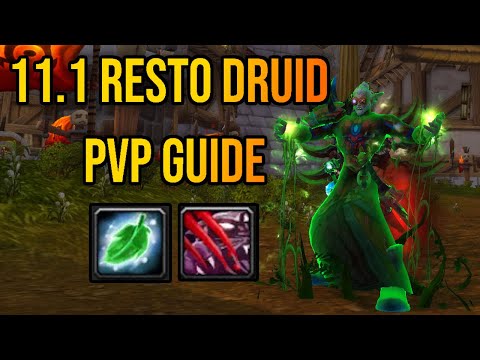Resto Druid PvP Guide 11.1