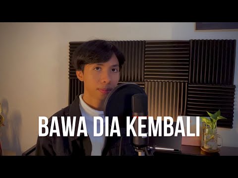 Mahalini - Bawa Dia Kembali | Cover by Ari Afif
