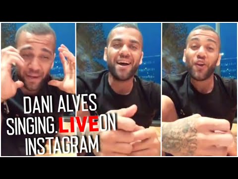 Dani Alves funny Singing 🔴LIVE on Instagram-|Funny moments of Dani Alves😂😂😂